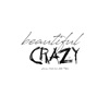 Jaxson Combs - Beautiful Crazy (feat. Luke Miles)