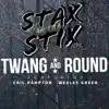 Stax In Tha Stix (feat. Wesley Green & Cail Hampton) - Single album lyrics, reviews, download