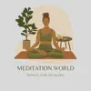 Meditation World song lyrics