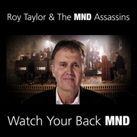 Roy Taylor & The MND Assassins - Watch Your Back MND artwork