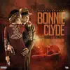 Stream & download Bonnie & Clyde (feat. Clymaxx) - Single