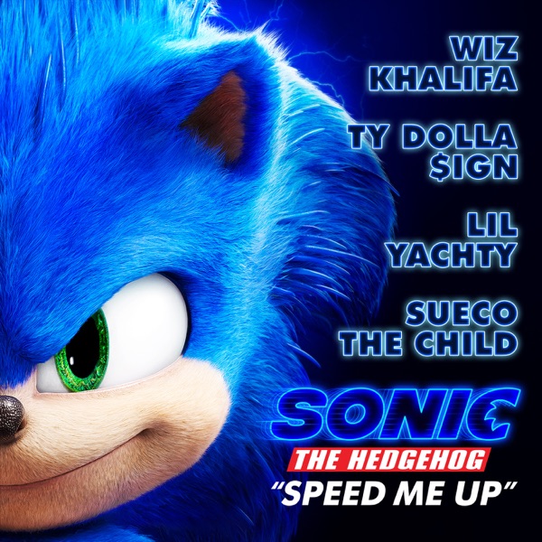 Wiz Khalifa, Ty Dolla $ign, Sueco the Child & Lil Yachty – Speed Me Up (From “Sonic the Hedgehog”) – Single (2020) 