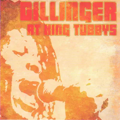 Dillinger at King Tubbys - Dillinger