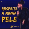 Respeite a Minha Pele - Single