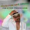 Fried Fish and Greens album lyrics, reviews, download