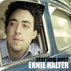 Starting Over - Ernie Halter