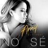No Sé by Amy Gutierrez iTunes Track 1
