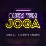 Drik Barbosa - Quem Tem Joga (feat. Gloria Groove & Karol Conka)