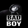 Bad Boy