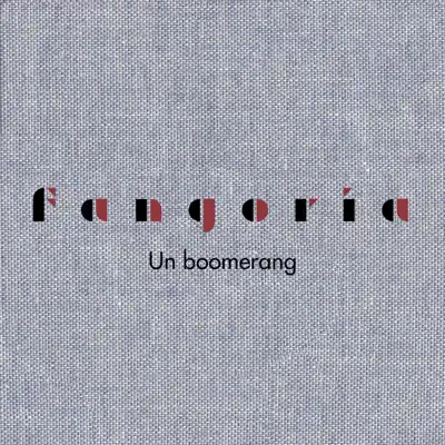 Un boomerang - Single - Fangoria