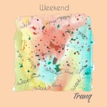 Weekend by tranq