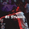 #1 Stunna