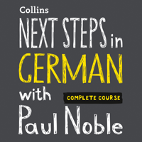 Paul Noble - Next Steps in German with Paul Noble for Intermediate Learners – Complete Course artwork