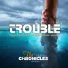 Trouble - Single album lyrics, reviews, download