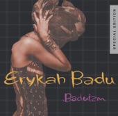 Erykah Badu - On and On