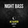 AC Slater - Laid Off