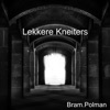 Lekkere Kneiters - EP