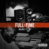 Full Time (feat. RK) - Single