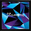 Diamond (feat. OZONE) - Single album lyrics, reviews, download