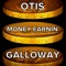 Money Earnin' - Otis Galloway lyrics