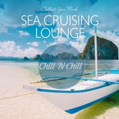 Sea Cruising Lounge: Chillout Your Mind artwork