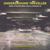 Underground Traveller  Deep Atmospheric (DJ Mix), 2020
