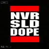 Never Sold Dope - Single album lyrics, reviews, download