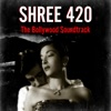 Shree 420 (The Bollywood Soundtrack)