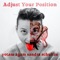 Adjust Your Position (feat. Sandra Schultze) - Yotam Agam lyrics