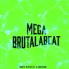 Stream & download Mega Brutalabeat (feat. Mc 99) - Single