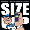 Size Up (feat. Ralfy the Plug & Ketchy the Great) - Single album lyrics, reviews, download