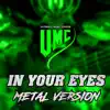 In Your Eyes (Metal Version) [feat. Anna-Lena Derer, Moritz Specht & Tobias Derer] - Single album lyrics, reviews, download
