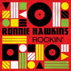 Rockin' by Ronnie Hawkins album reviews, ratings, credits