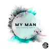 Stream & download My Man - Single