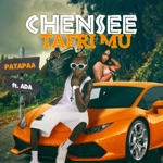 Patapaa - Chensee Tafri Mu (feat. Ada)