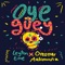 Oye Güey (feat. Oreoner Malamaña) - Leyton Eme lyrics