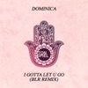 I Gotta Let U Go (BLR Remix) - Single