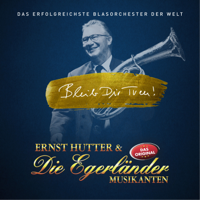 Ernst Hutter & Die Egerländer Musikanten - Bleib Dir treu! artwork