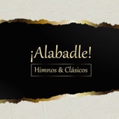 ¡Alabadle! Himnos & Clásicos artwork