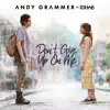 Don't Give up on Me - Single album lyrics, reviews, download