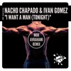 I Want a Man (Tonight) [Mor Avrahami Remix] - Single