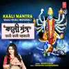 Kaali Mantra - Kaali Kaali Mahakali - Single album lyrics, reviews, download