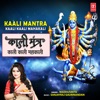 Kaali Mantra - Kaali Kaali Mahakali - Single