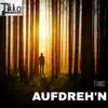 Aufdreh'n - Single album lyrics, reviews, download