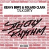 Kenny Dope - Talk Dirty