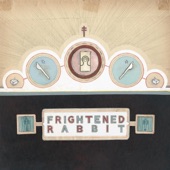 Frightened Rabbit - Skip the Youth