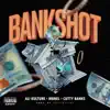 Bankshot (feat. Cutty Banks & Mbnel) - Single album lyrics, reviews, download
