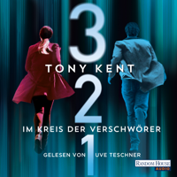 Tony Kent - 3 2 1 - Im Kreis der Verschwörer artwork