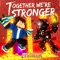 Together We're Stronger artwork