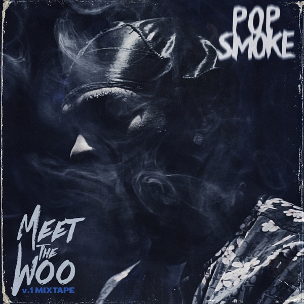 Pop Smoke - Meet the Woo